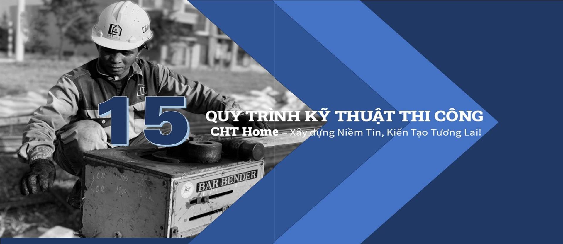 15 quy trinh ky thuat thi cong tai CHT HOME