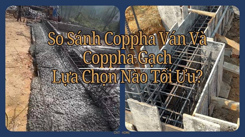 So Sánh Coppha Ván Và Coppha Gạch| Lựa Chọn Nào Tối Ưu Cho Kết Cấu Nhà Phố 2026?