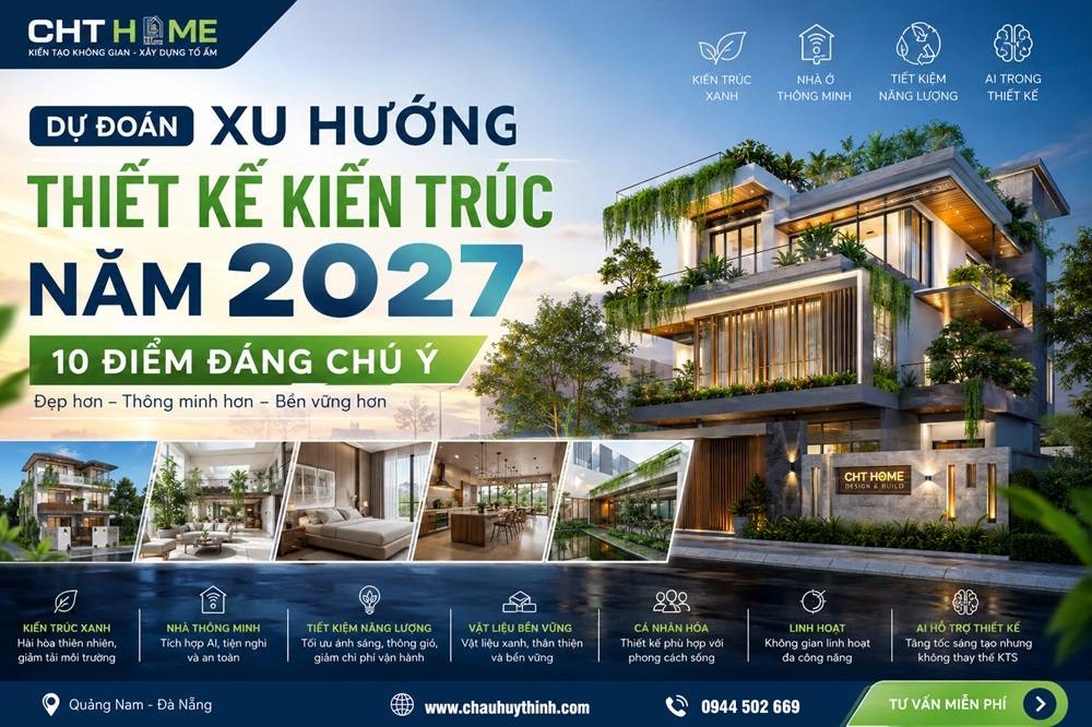 Du doan xu huong thiet ke kien truc nam 2027 dang chu y